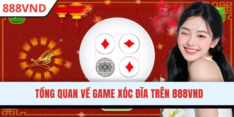 Siêu phẩm Xóc Đĩa 888VND cực hot